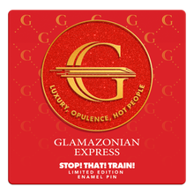 Load image into Gallery viewer, STOP! THAT! TRAIN! Glamazonian Express Logo Enamel Pin